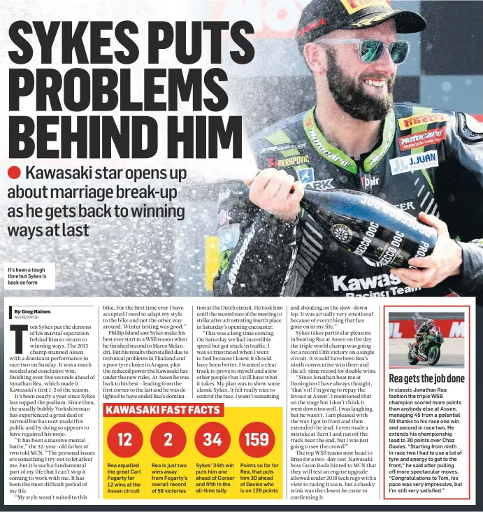  ??  ?? It’s been a tough time but Sykes is back on form