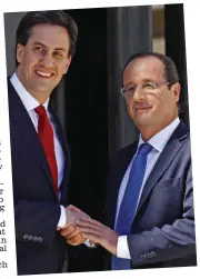  ??  ?? Fan: Ed Miliband visits Hollande shortly after his election in 2012