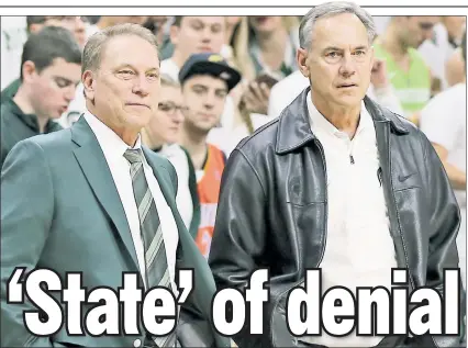  ?? Getty Images ?? SHINE A LIGHT: Michigan State basketball coach Tom Izzo (left) and football coach Mark Dantonio have found their programs under scrutiny following an investigat­ion by ESPN’s “Outside the Lines.”