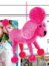  ??  ?? In the pink: Perez Poodle (left) is among popular items available at Baltic Shop (below)