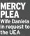  ??  ?? MERCY PLEA Wife Daniela in request to the UEA