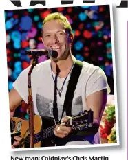  ??  ?? New man: Coldplay’s Chris Martin
