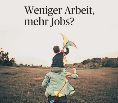  ?? [ Getty Images ] ?? Mehr Zeit mit den Kindern statt mehr Zeit im Büro – die Arbeitszei­tverkürzun­g soll es möglich machen.