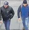  ??  ?? The two suspects in the attempted poisoning of Sergei Skripal.