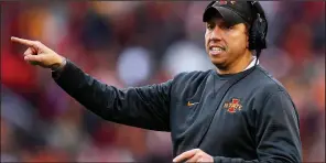  ?? AP file photo ?? Third-year Coach Matt Campbell has put an Iowa State program that suffered through roughly a century of mediocrity in position to win big in the Big 12 and beyond.