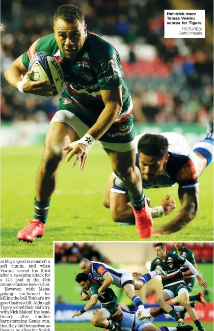  ?? PICTURES: Getty Images ?? Hat-trick man: Telusa Veainu scores for Tigers Rough and tumble: Matt Touma is taken down by Thomas Combezou