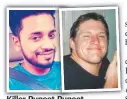  ??  ?? Killer Puneet Puneet and Dean Hofstee.