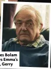  ?? ?? James Bolam plays Emma’s dad, Gerry