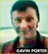  ??  ?? GAVIN PORTER