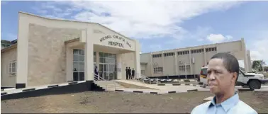  ??  ?? President Edgar Lungu commission­ed phase one of the Michael Chilufya Sata Hospital in Mpika district.