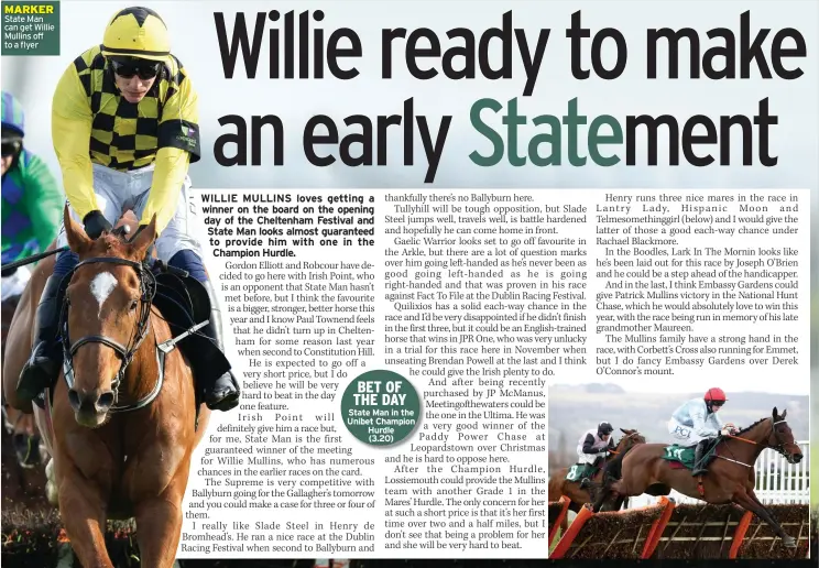  ?? ?? MARKER State Man can get Willie Mullins off to a flyer