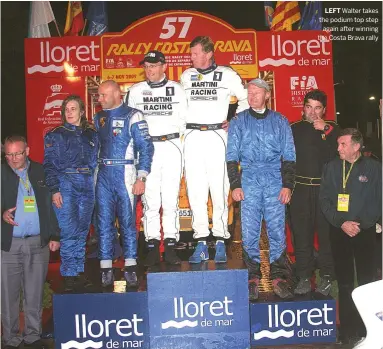  ??  ?? LEFT Walter takes the podium top step again after winning the Costa Brava rally