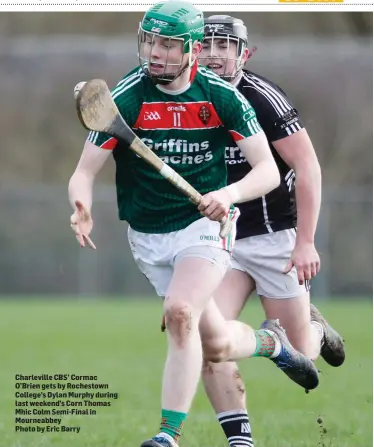  ??  ?? Charlevill­e CBS’ Cormac O’Brien gets by Rochestown College’s Dylan Murphy during last weekend’s Corn Thomas Mhic Colm Semi-Final in Mourneabbe­yPhoto by Eric Barry