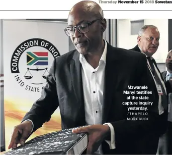  ?? /THAPELO MOREBUDI ?? Mzwanele Manyi testifies at the state capture inquiry yesterday.