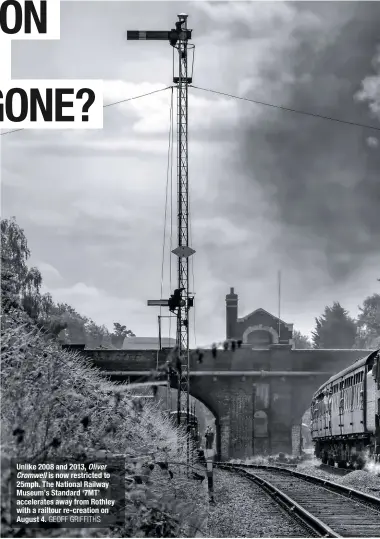  ?? GEOFF GRIFFITHS ?? Unlike 2008 and 2013, Oliver Cromwell is now restricted to 25mph. The National Railway Museum’s Standard ‘7MT’ accelerate­s away from Rothley with a railtour re-creation on August 4.