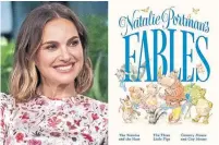  ?? FEIWEL & FRIENDS THE ASSOCIATED PRESS ?? “Children’s books have this very special place in our lives because we read them over and over,” Natalie Portman says.