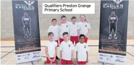  ??  ?? Qualifiers Preston Grange Primary School