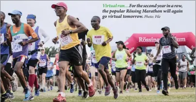  ?? Photo: File ?? Virtual run…For the second year in a row, the popular Rössing Marathon will again go virtual tomorrow.