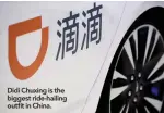  ??  ?? Didi Chuxing is the biggest ride-hailing outfit in China.