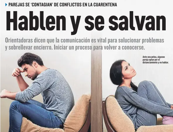  ?? Foto: EXTRA ?? Ante una pelea, algunas pareja optan por el distanciam­iento y no hablar.