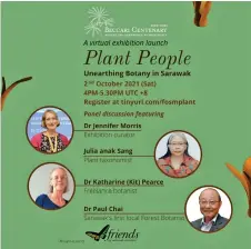  ?? ?? A poster of the virtual launch on ‘Plant People: Unearthing Botany in Sarawak’.