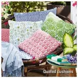  ??  ?? Quilted cushions