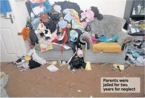  ??  ?? Parents were jailed for two years for neglect