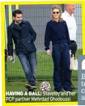  ?? ?? HAVING A BALL: Staveley and her PCP partner Mehrdad Ghodoussi