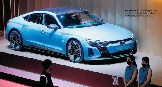 ?? ALY SONG/REUTERS ?? RS e-tron GT. Superespor­tivo elétrico da Audi pode acelerar de 0 a 100 km/h em 3,3 s