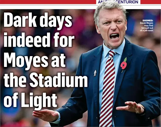  ??  ?? DOOMED: David Moyes may find himself out of a job soon
