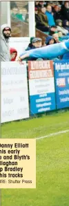  ?? PICTURE: Shutter Press ?? ACROBAT: Danny Elliott celebrates his early goal in style and Blyth’s Anthony Callaghan looks to stop Bradley Jackson in his tracks