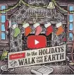  ??  ?? “Subscribe to the Holidays” by Walk Off the Earth