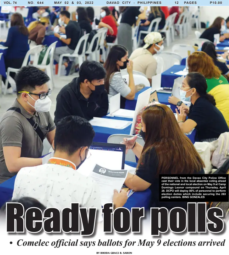  ?? BING GONZALES ?? PERSONNEL from the Davao City Police Office cast their vote in the local absentee voting ahead of the national and local election on May 9 at Camp Domingo Leonor compound on Thursday, April 28. DCPO will deploy 80% of personnel to perform election duties which include securing the 263 polling centers.