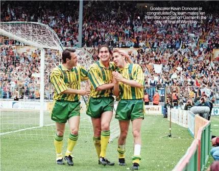  ?? ?? Goalscorer Kevin Donovan is congratula­ted by team mates Ian Hamilton and Simon Garner in the play-off final at Wembley