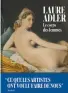  ??  ?? Le corps des femmes Ce que les artistes ont voulu faire de nous Laure Adler, Albin Michel, Paris, 2020, 176 pages