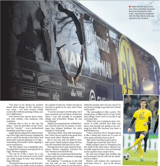  ??  ?? Mikel Merino was on the bus when a bomber targeted Borussia Dortmund’s team. Inset, wearing the designed shirt for Marc Bartra who was injured in the incident