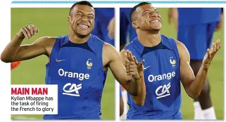  ?? ?? MAIN MAN Kylian Mbappe has the task of firing the French to glory