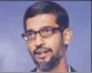  ?? MINT/FILE ?? ■ Google CEO Sundar Pichai