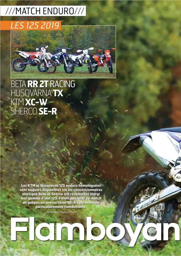  ??  ?? BETA RR 2T RACING HUSQVARNA TX KTM XC-W SHERCO SE-R