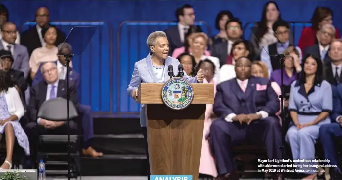  ?? SUN-TIMES FILES ?? Mayor Lori Lightfoot’s contentiou­s relationsh­ip with aldermen started during her inaugural address in May 2019 at Wintrust Arena.