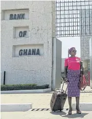  ?? /Bloomberg ?? Banking on change: New regulation­s by Ghana’s central bank, also known as the Bank of Ghana, are set to reduce the number of nonperform­ing loans in the banking sector and increase returns for lenders.