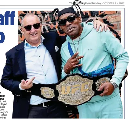  ?? ?? ONE OF THE GANG: Coolio with Liam Flynn, manager of Conor McGregor’s pub, Black Forge Inn