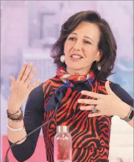  ?? ?? Ana Botín, presidenta de Banco Santander.