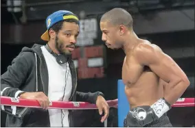  ??  ?? RINGCRAFT: Director Ryan Coogler and Michael B Jordan.