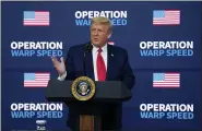  ?? EVAN VUCCI — THE ASSOCIATED PRESS ?? President Donald Trump speaks during an “Operation Warp Speed Vaccine Summit” on the White House complex on Tuesday in Washington.