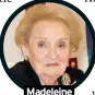  ?? ?? Madeleine
Albright