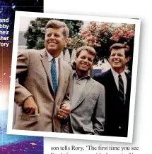  ??  ?? Right: John and (centre) Bobby Kennedy with their younger brother Teddy. Below: Rory