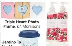  ??  ?? Triple Heart Photo Frame, £7, Morrisons Floral Collection Freesia Hand Wash &amp; Lotion Set, £7.50, M&amp;S