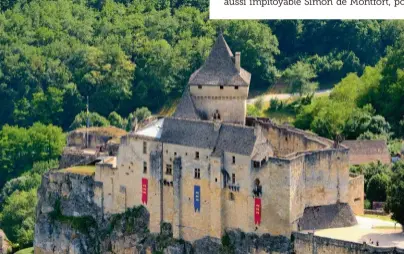  ??  ?? Le château de Castelnaud­la-chapelle est situé sur un éperon rocheux au-dessus de la rivière Dordogne.