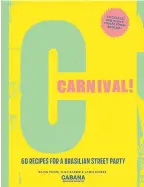  ??  ?? Carnival! by David Ponte, Lizzy Barber & Jamie Barber is published by Quadrille Publishing Ltd, priced £10.00.